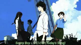 Sonny Boy  今日の歌 Todays Song Ost 12 [upl. by Sito992]