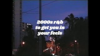 2000s rampb playlist to get you in your feels reupload [upl. by Sirovart]