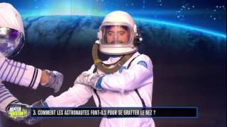 Garnier et Sentou  Comment les astronautes fontils pour se gratter le nez  VPRQ [upl. by Pallaten]