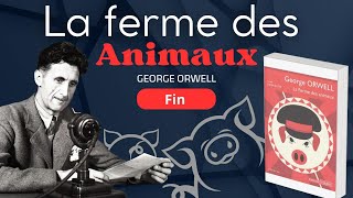 La Ferme Des Animaux  livre audio  dernière partie  George Orwell [upl. by Nylcsoj]