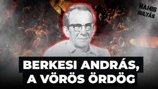 Berkesi András a vörös Ördög [upl. by Cai17]