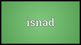 Isnad Meaning [upl. by Karna]