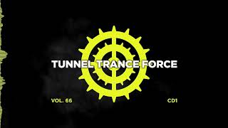 Tunnel trance force 66  CD1  320 kbps  4K Trance  Hardtrance Dj Mix [upl. by Yerffoeg]