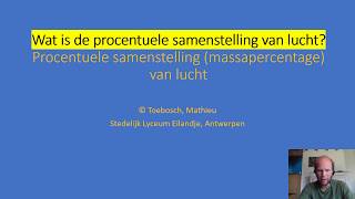 Wat is de procentuele samenstelling van lucht Procentuele samenstelling massapercentage van lucht [upl. by Ferrigno219]