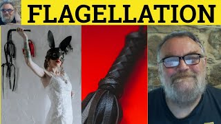 🔵 Flagellation Meaning  Self Flagellation Examples  Flagellation Defined  Vivid Vocabulary [upl. by Uzzial]