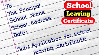 Write An Application For School Leaving Certificate In English  School Leaving Certificate [upl. by Gabriell]