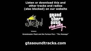 GTA Vice City  Wildstyle  Grandmaster Flash and the Furious Five  quotThe Messagequot [upl. by Saffier]