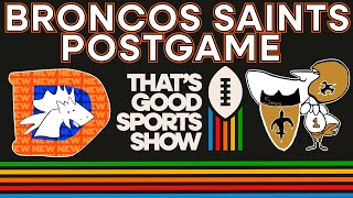 Broncos Dominate Banged Up Saints Postgame Reactions [upl. by Blanchard]