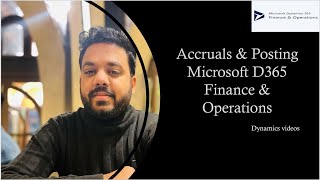 Accruals Concept amp how to setup in Microsoft Dynamics 365 Finance amp Operations [upl. by Sutton]