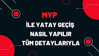 MYP İLE YATAY GEÇİŞ NASIL YAPILIR2022 GÜZ DÖNEMİ [upl. by Akyre]