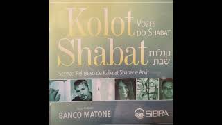 Kolot Shabbat  Vozes do Shabbat  קולוט שבת [upl. by Cioban]