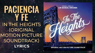 In the Heights  Paciencia Y Fe LYRICS [upl. by Emily659]