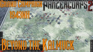 Beyond the Kalmuck  25 February 1943  Panzer Corps 2  Grand Campaign 1943NH [upl. by Ahseikram168]