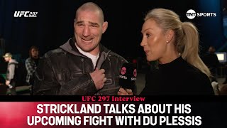 Sean Strickland discusses life as CHAMPION Adesanya fight amp upcoming bout with Du Plessis UFC297 [upl. by Cosette]