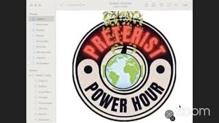 926  Preterist Power Hour [upl. by Freida]