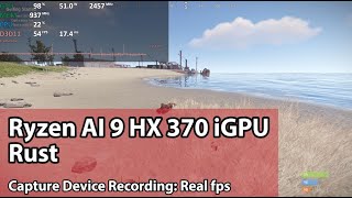 AMD Ryzen AI 9 HX 370 Radeon 890M Gaming Test  Rust  1080p high [upl. by Jaella]