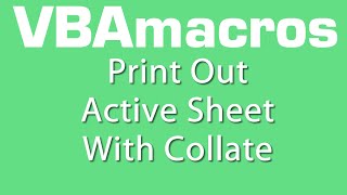 Print Out Active Sheet With Collate  VBA Macros  Tutorial  MS Excel [upl. by Saddler504]