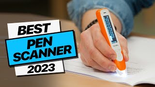 Pen Scanner Top Picks 2023 [upl. by Epifano]