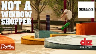 quotNot A Window Shopperquot by Doobii  Realistic Edit  SESSION Skate Sim [upl. by Winnie]