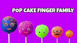 POP CAKE FINGER FAMILY SONG TOP 10 [upl. by Muns]