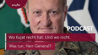 218 Wo Kujat recht hat Und wo nicht  Podcast Was tun Herr General  MDR [upl. by Schaaff]