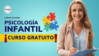 🔴 CURSO PSICOLOGÍA INFANTIL ǀ COMPLETO Y GRATIS 2024 ✅ PARTE 2 [upl. by Vicki102]