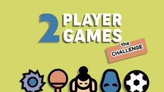 2 Player Games  the Challenge [upl. by Carmelle510]