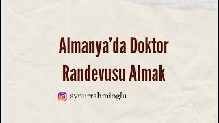 Almanya’da Doktor Randevusu Almak 🩺 [upl. by Akinihs]