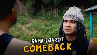 RAMA DJAROT COMEBACK [upl. by Hal247]