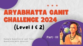 ARYABHATTA GANIT CHALLENGE 2024 Level 1 amp 2  samplequestions with solutions [upl. by Hirschfeld]