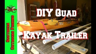 Quad DIY Kayak Trailer Build [upl. by Chlores]