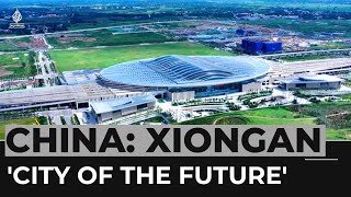 Chinas city of the future Xiongan showcase hightech development [upl. by Marston]