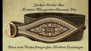 KostnerMargreiterStrasser Trio  quotJuchee Tiroler Buaquot [upl. by Elumas]