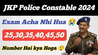 JKP Police Constable Exam 2530354050 Number hai hmare Kya Hoga 😲 ll Selection Hogi ya Nhi 😱 [upl. by Anairo]