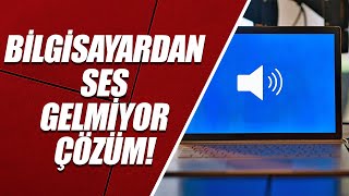 BİLGİSAYARDAN SES GELMİYOR 3 FARKLI YÖNTEM WİNDOWS SES GELMİYOR – \u00100 ÇÖZÜM 2023 [upl. by Kentiggerma]