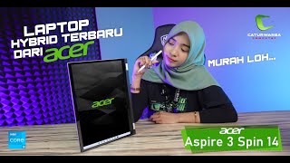 Laptop Hybrid Terbaru dari ACER  ACER Aspire 3 Spin 14 [upl. by Tijnar]