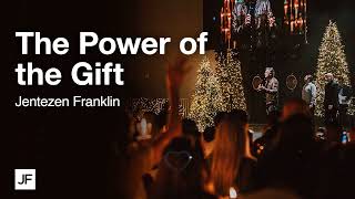 The Power of the Gift Jentezen Franklin [upl. by Baalbeer]