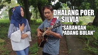 SARANGAN PADANG BULAN quotOfficial Video Clipquot Dhalang Poer [upl. by Einamrej213]