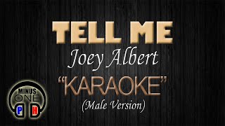 TELL ME  Joey Albert KARAOKE Male Key [upl. by Jeffry]