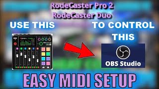 EASY Control OBS with RodeCaster Pro 2  RodeCaster Duo MIDI [upl. by Gurolinick847]