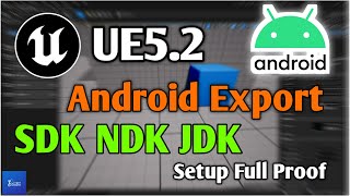 UE52Android Mobile SDK NDK JDK Setup amp Export Guide Android Mobile Export Tec Dev Studio ue5 Setup [upl. by Laeno]