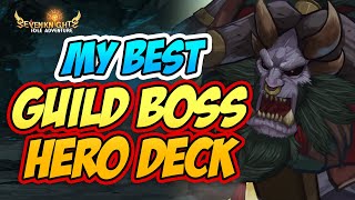 GUILD BOSS MY BEST HERO DECK  SEVEN KNIGHTS IDLE ADVENTURE [upl. by Nehgam]