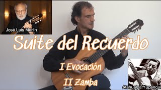 Suite del Recuerdo I Evocación y II Zamba [upl. by Morvin431]