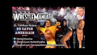 La Fabuleuse Histoire du Catch Américain  006 Wrestlemania [upl. by Dorina]