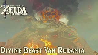 TLoZ Breath of the Wild  Divine Beast Vah Rudania [upl. by Bonny302]