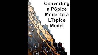 Converting a PSpice Model to a LTspice Model [upl. by Carlick]