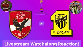 Al Ahly SC Vs AlIttihad 2023 FIFA Club World Cup 2nd Round Livestream Watchalong Reaction [upl. by Ltihcox]