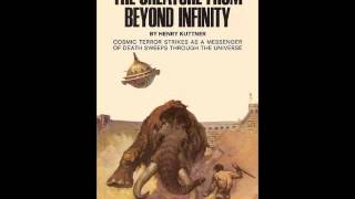 The Creature from Beyond Infinity  Henry Kuttner [upl. by Yrol]