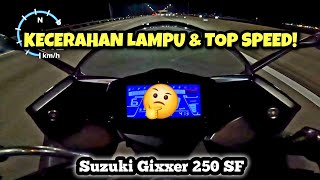 Suzuki Gixxer 250 SF 2024 Malaysia  KECERAHAN LAMPU amp TOP SPEED  GPS [upl. by Anikal412]