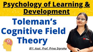 Tolman’s Sign Learning Theory  Toleman’s Cognitive Field Theory  Psychology of Learning amp Develop [upl. by Darooge276]